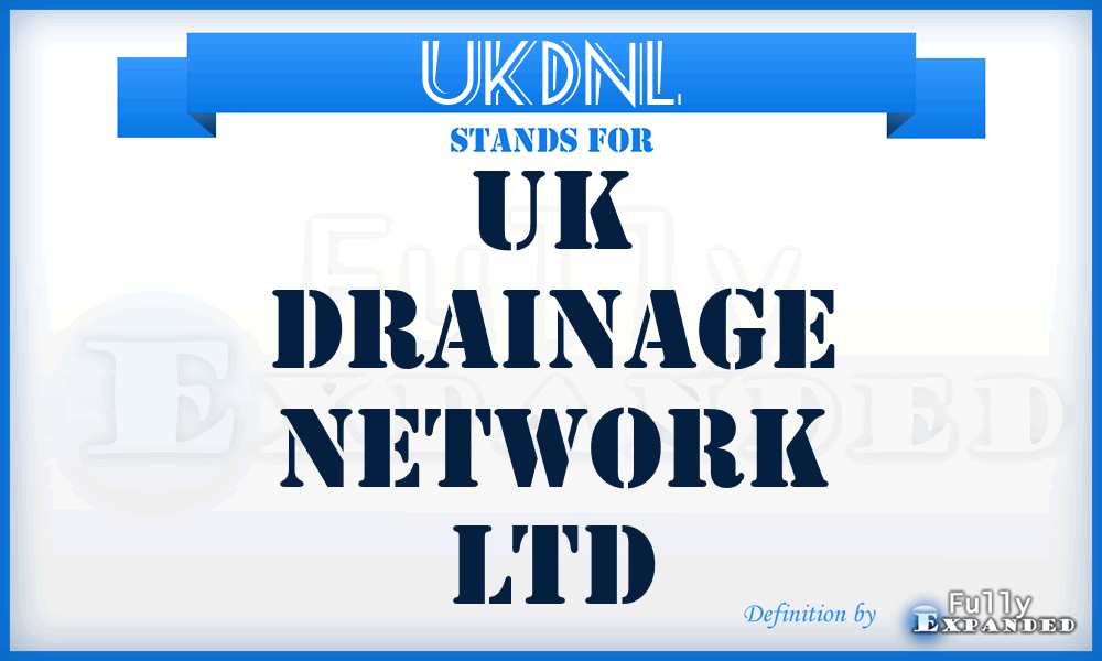 UKDNL - UK Drainage Network Ltd