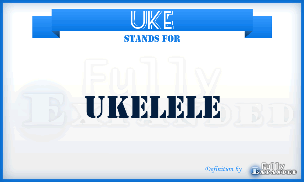 UKE - Ukelele