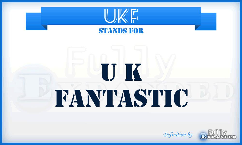 UKF - U K Fantastic