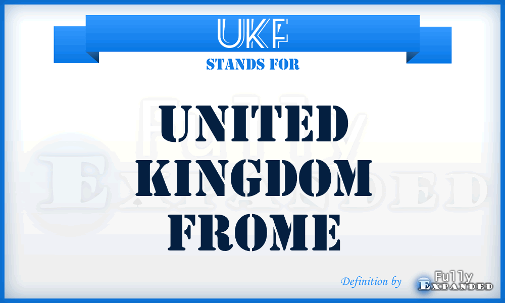 UKF - United Kingdom Frome