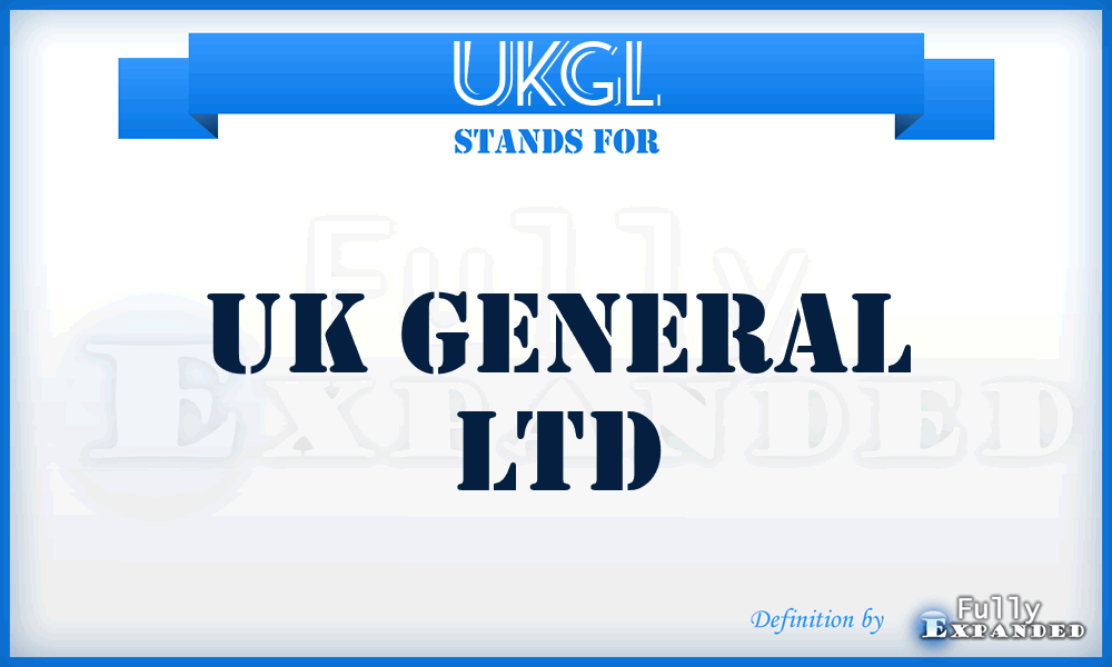 UKGL - UK General Ltd