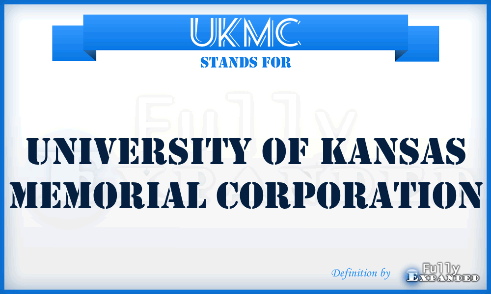 UKMC - University of Kansas Memorial Corporation