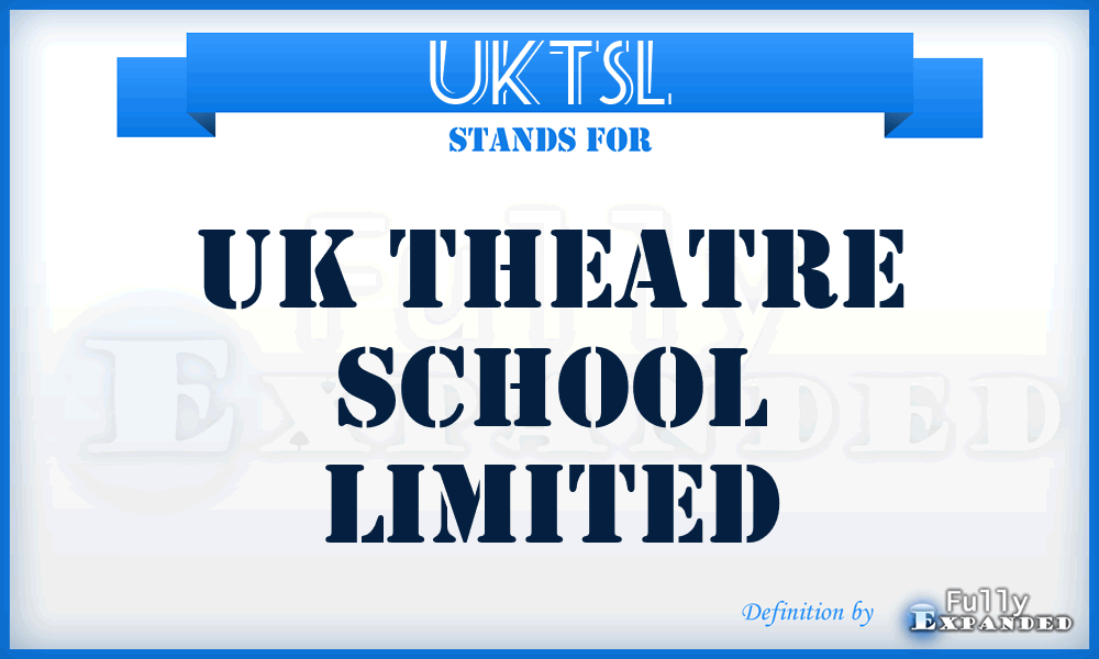 UKTSL - UK Theatre School Limited