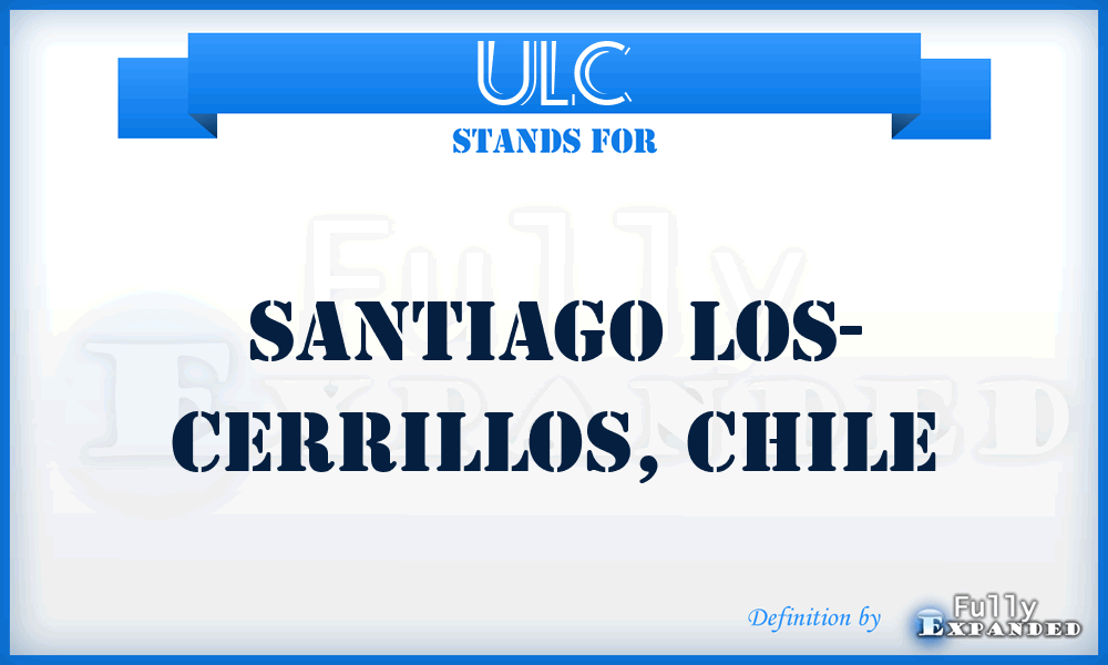 ULC - Santiago Los- Cerrillos, Chile