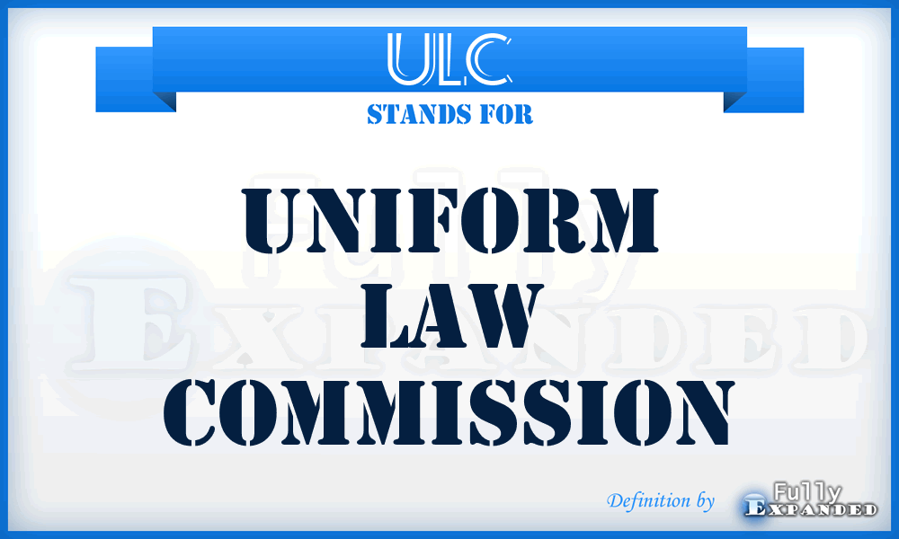 ULC - Uniform Law Commission