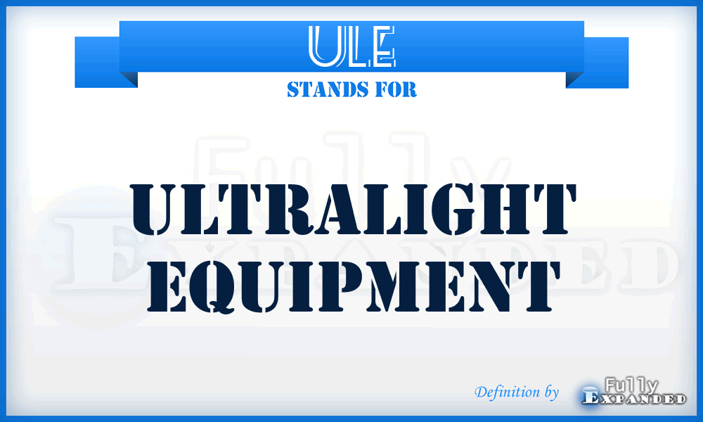 ULE - UltraLight Equipment
