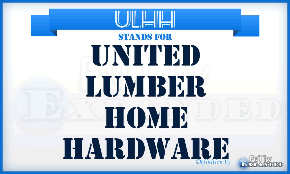 ULHH - United Lumber Home Hardware