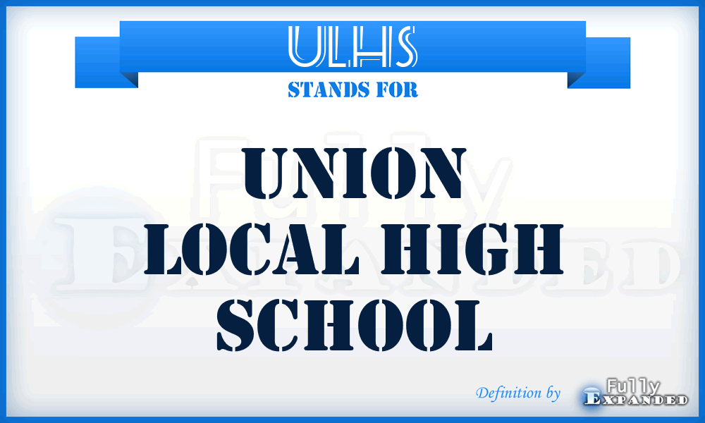 ULHS - Union Local High School