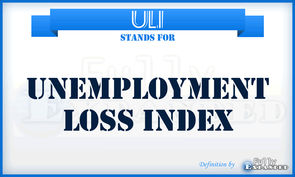 ULI - Unemployment Loss Index
