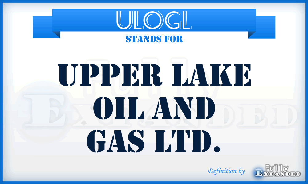 ULOGL - Upper Lake Oil and Gas Ltd.