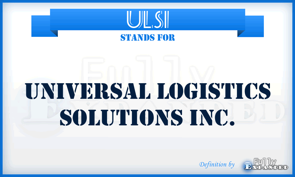 ULSI - Universal Logistics Solutions Inc.