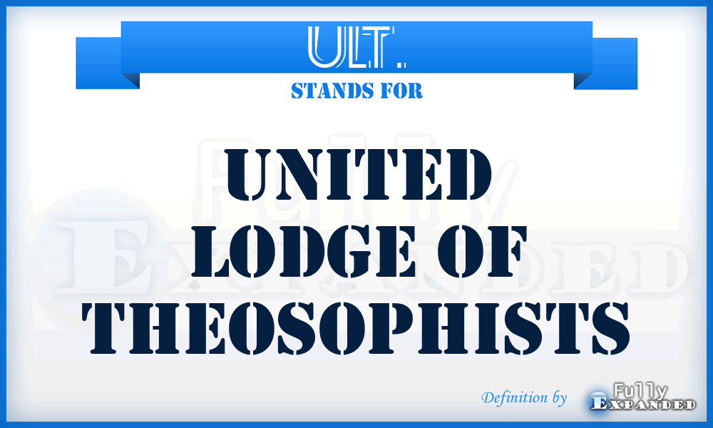 ULT. - United Lodge of Theosophists