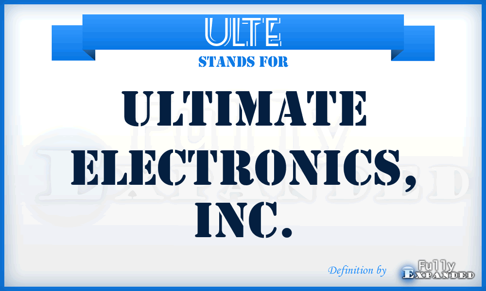 ULTE - Ultimate Electronics, Inc.