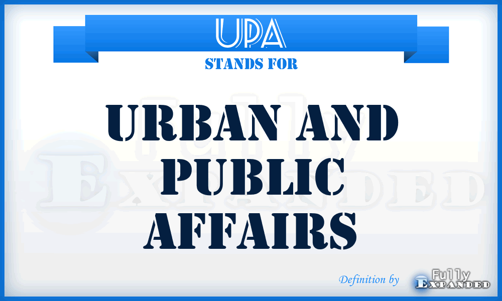 UPA - Urban and Public Affairs
