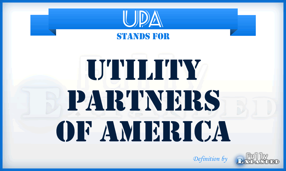 UPA - Utility Partners of America