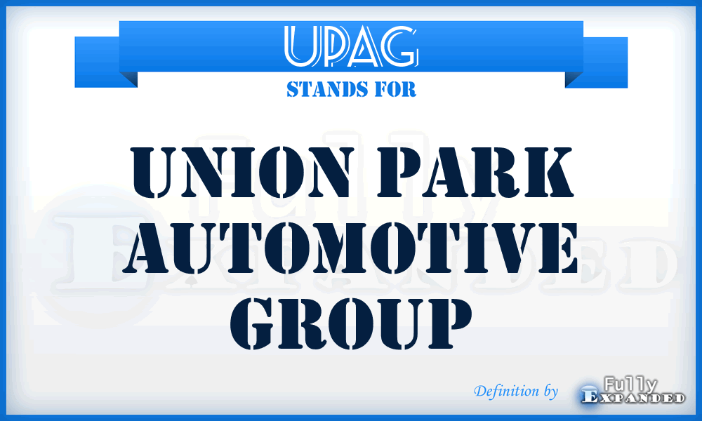 UPAG - Union Park Automotive Group