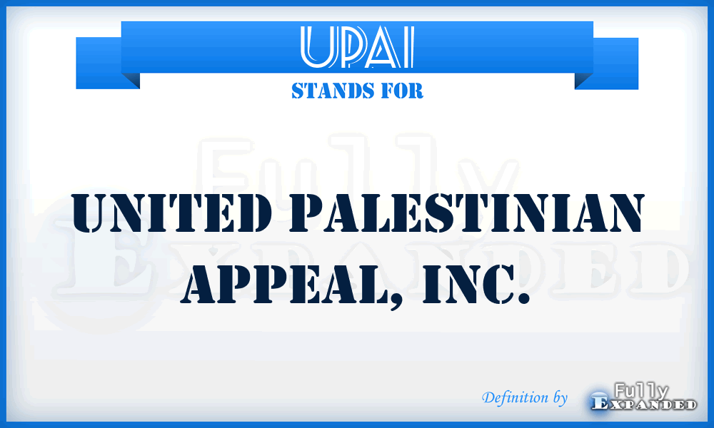 UPAI - United Palestinian Appeal, Inc.
