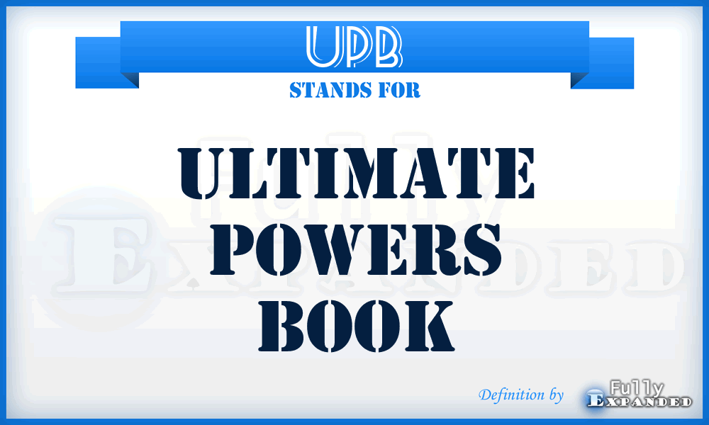 UPB - Ultimate Powers Book
