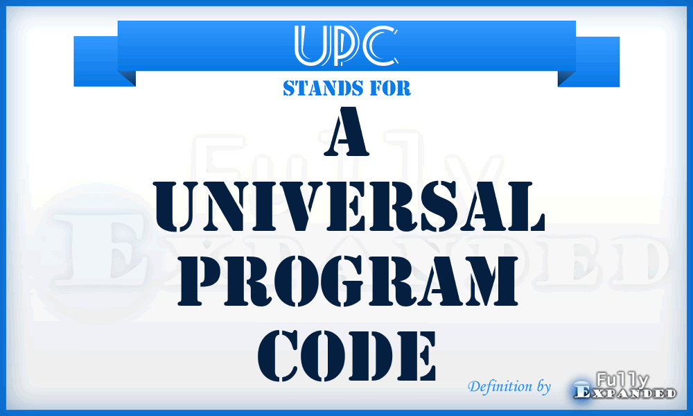 UPC - A Universal Program Code