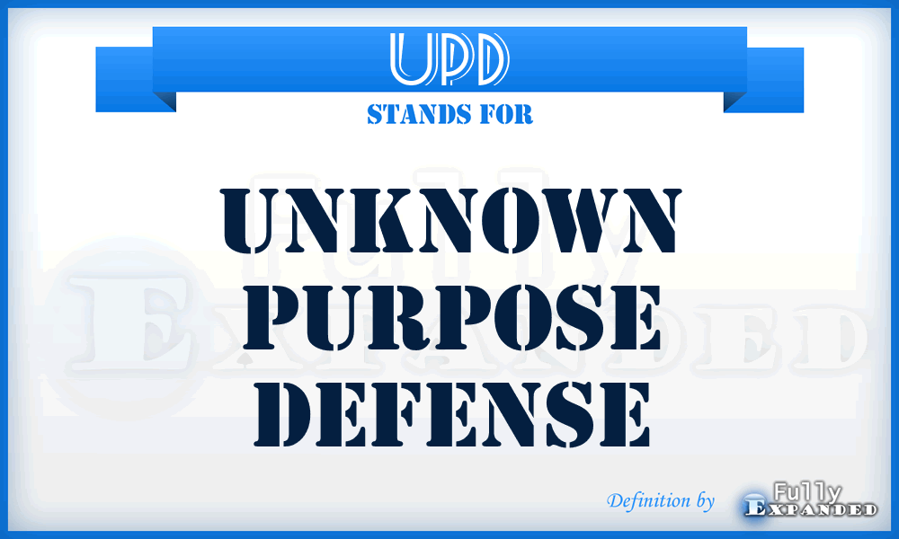 UPD - Unknown Purpose Defense