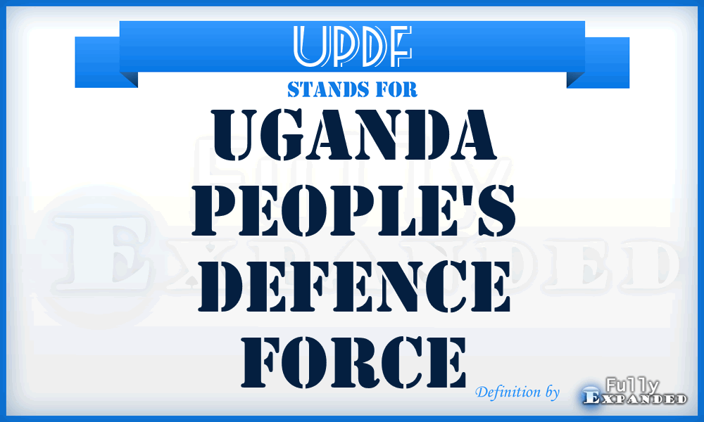UPDF - Uganda People's Defence Force
