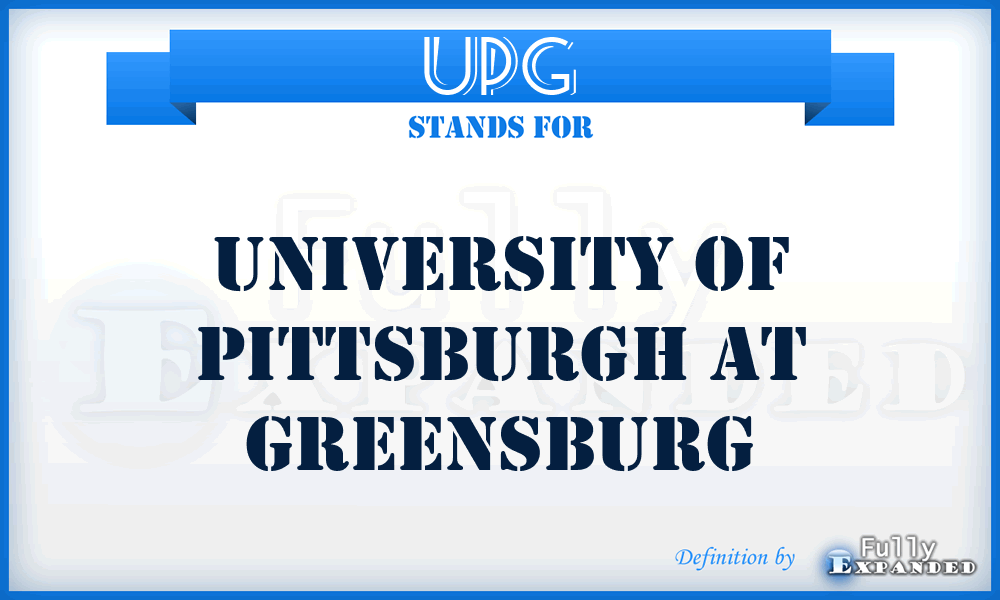 UPG - University of Pittsburgh at Greensburg