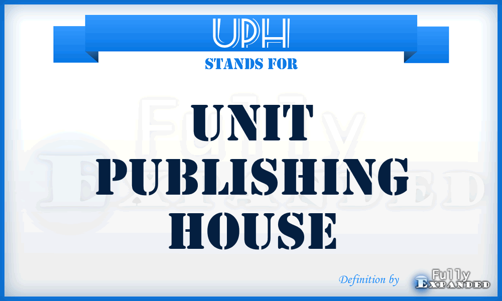 UPH - Unit Publishing House