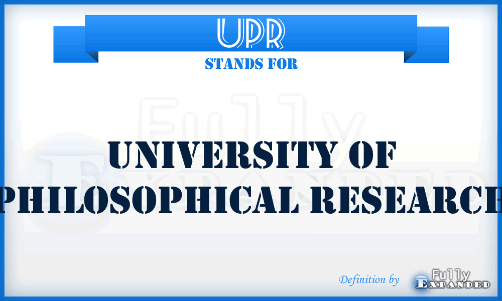 UPR - University of Philosophical Research