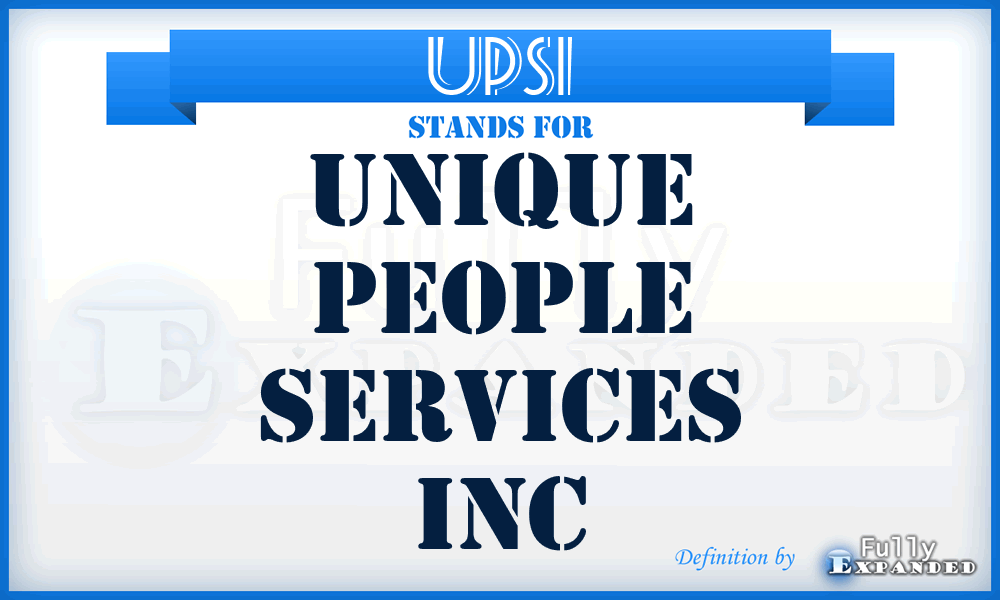 UPSI - Unique People Services Inc