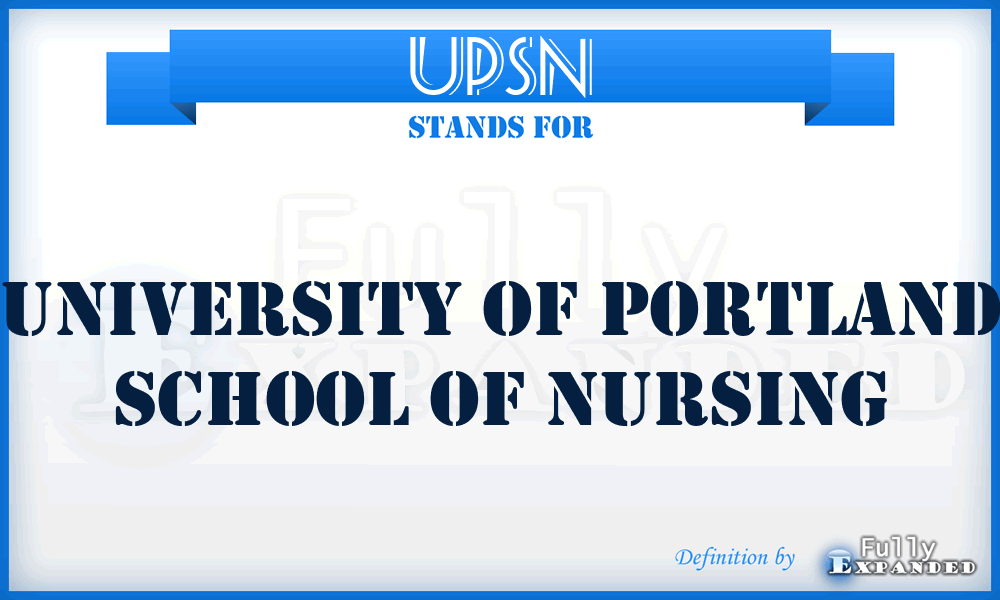UPSN - University of Portland School of Nursing