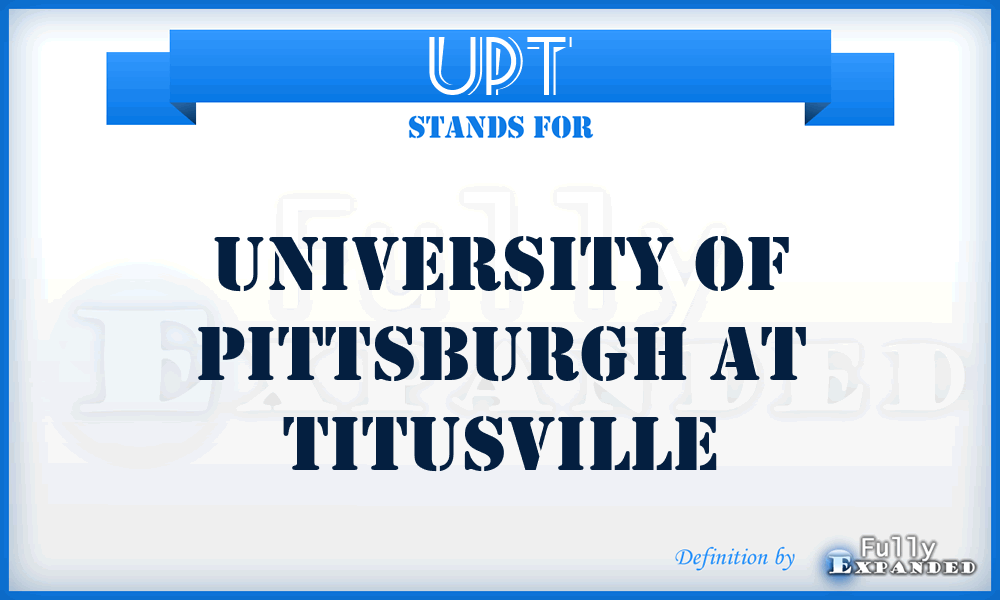UPT - University of Pittsburgh at Titusville
