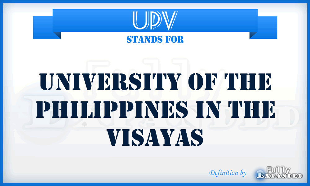 UPV - University of the Philippines in the Visayas