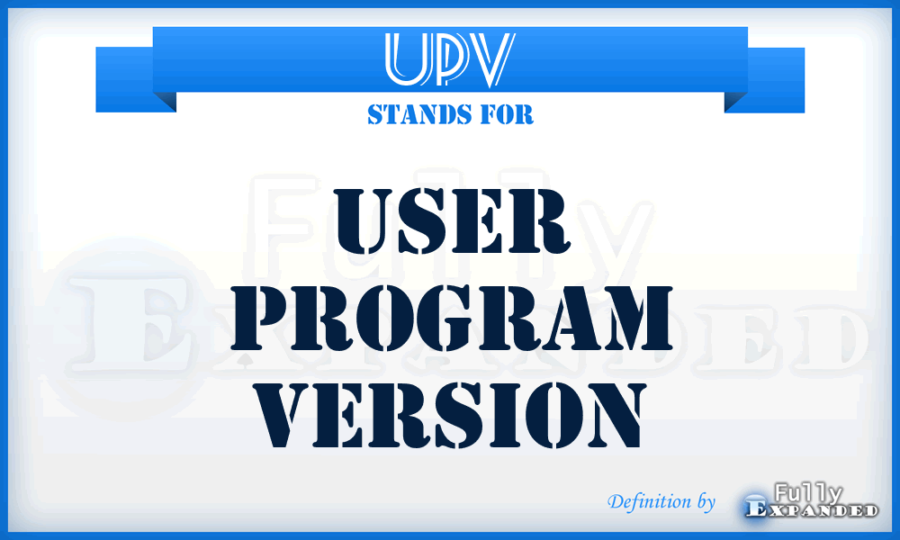 UPV - User Program Version
