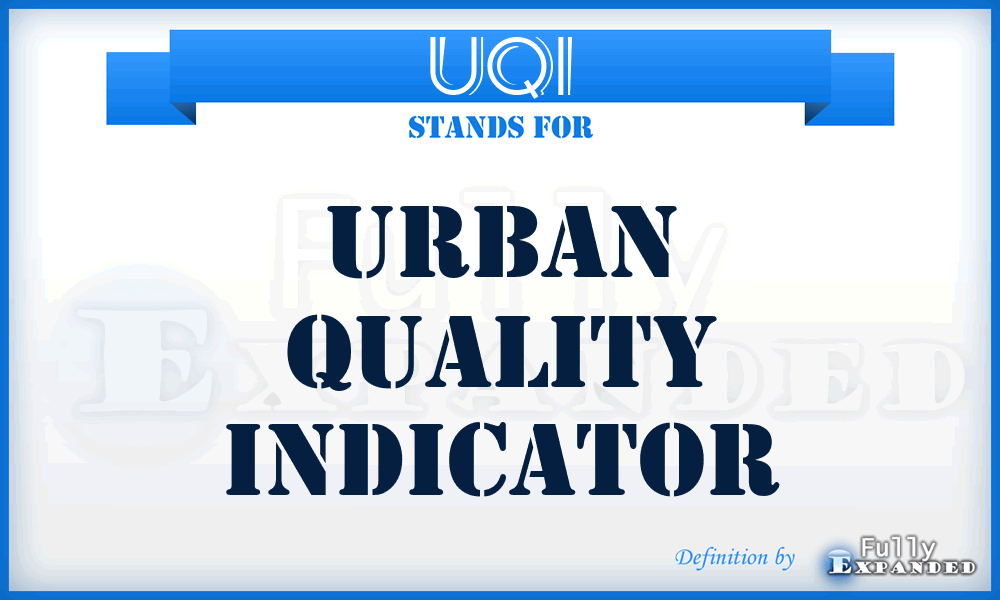 UQI - Urban Quality Indicator