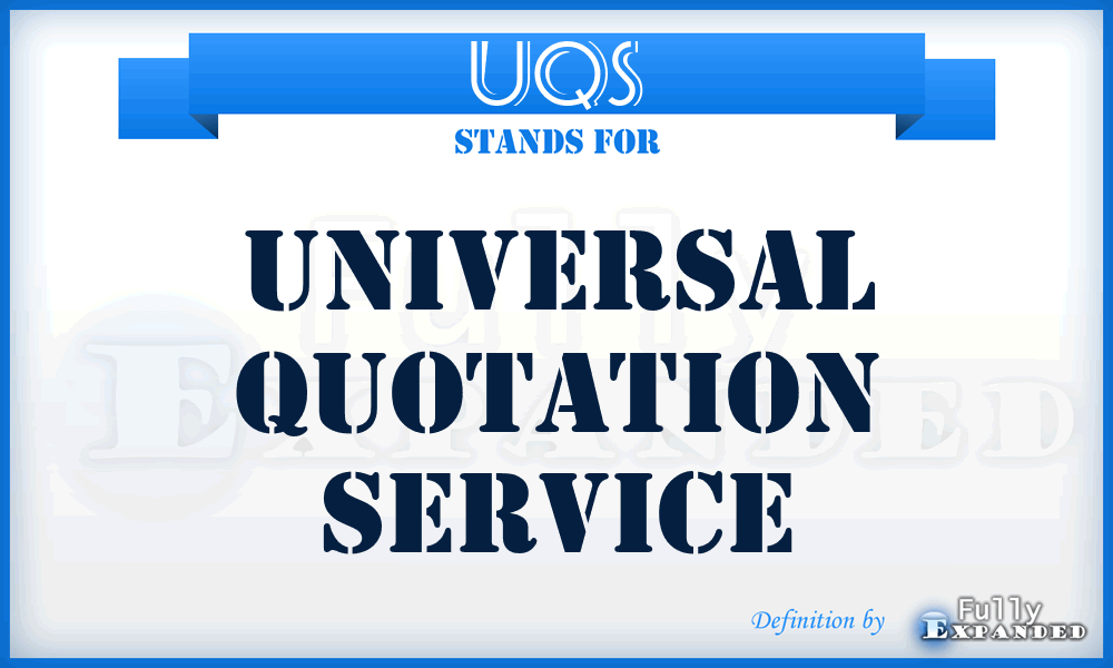 UQS - Universal Quotation Service
