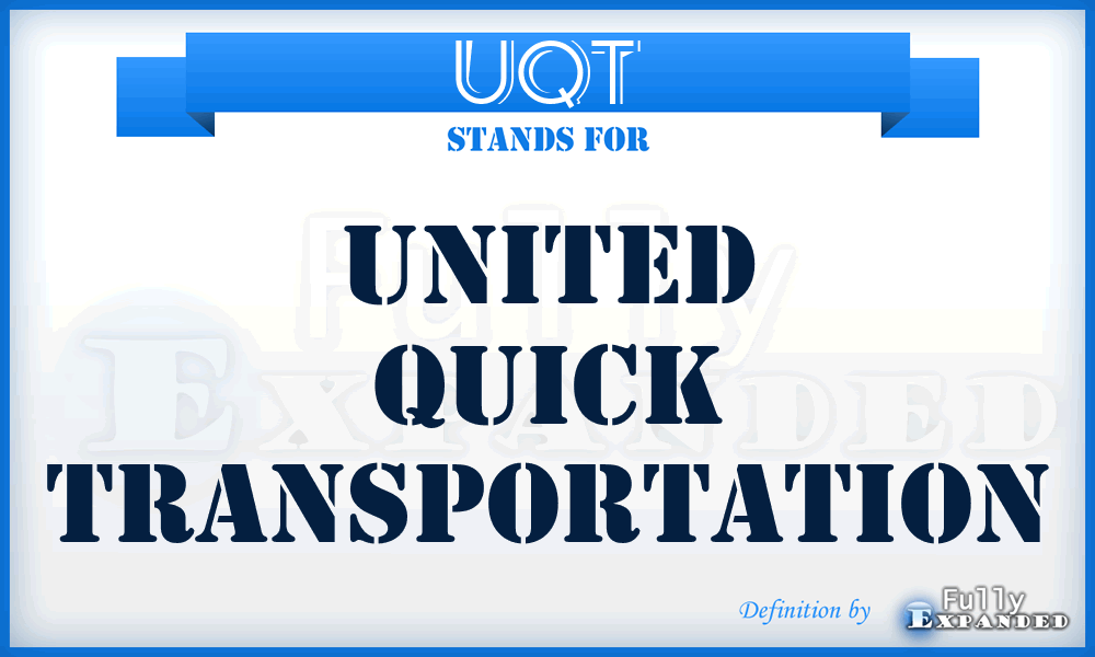 UQT - United Quick Transportation