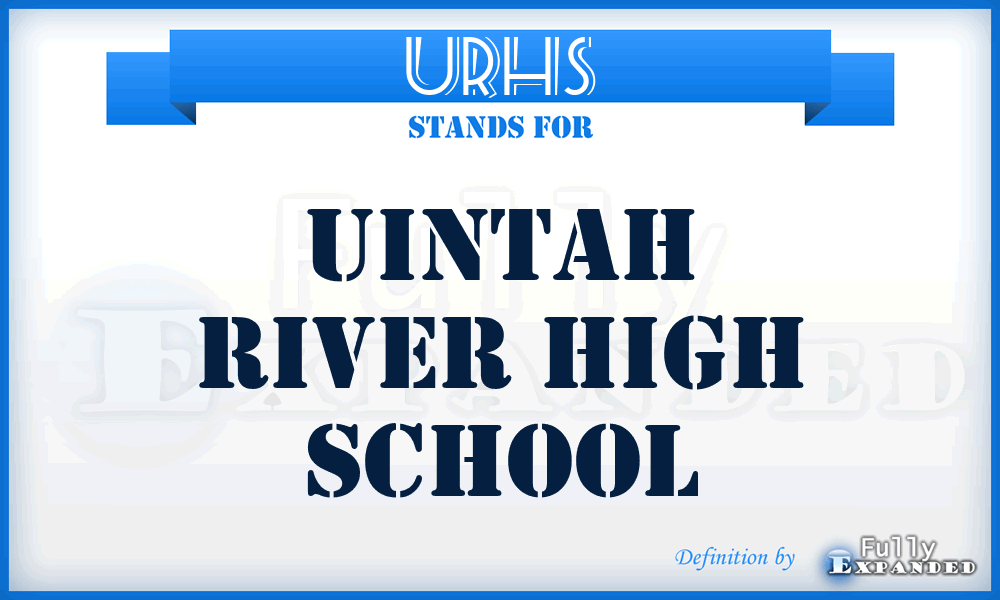 URHS - Uintah River High School