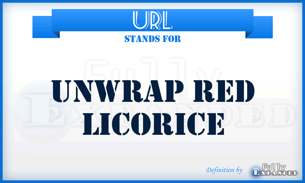 URL - Unwrap Red Licorice