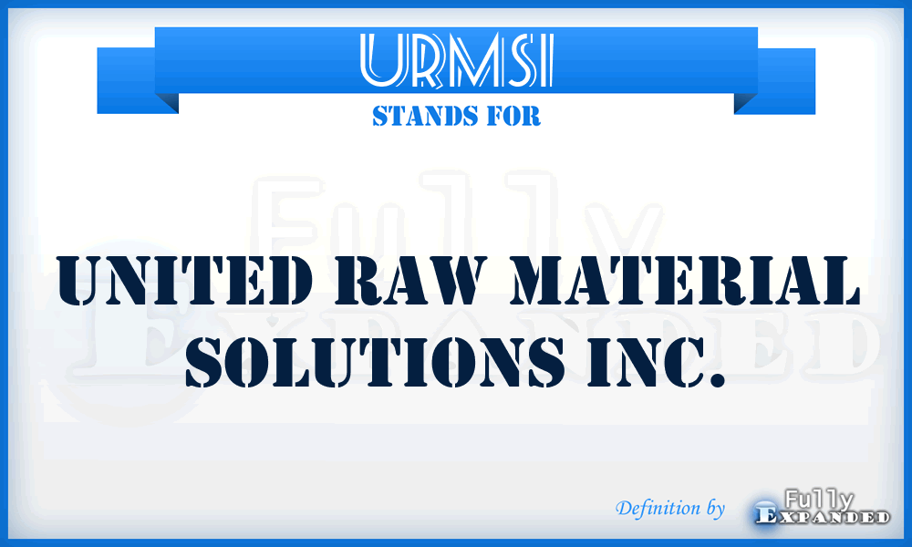 URMSI - United Raw Material Solutions Inc.