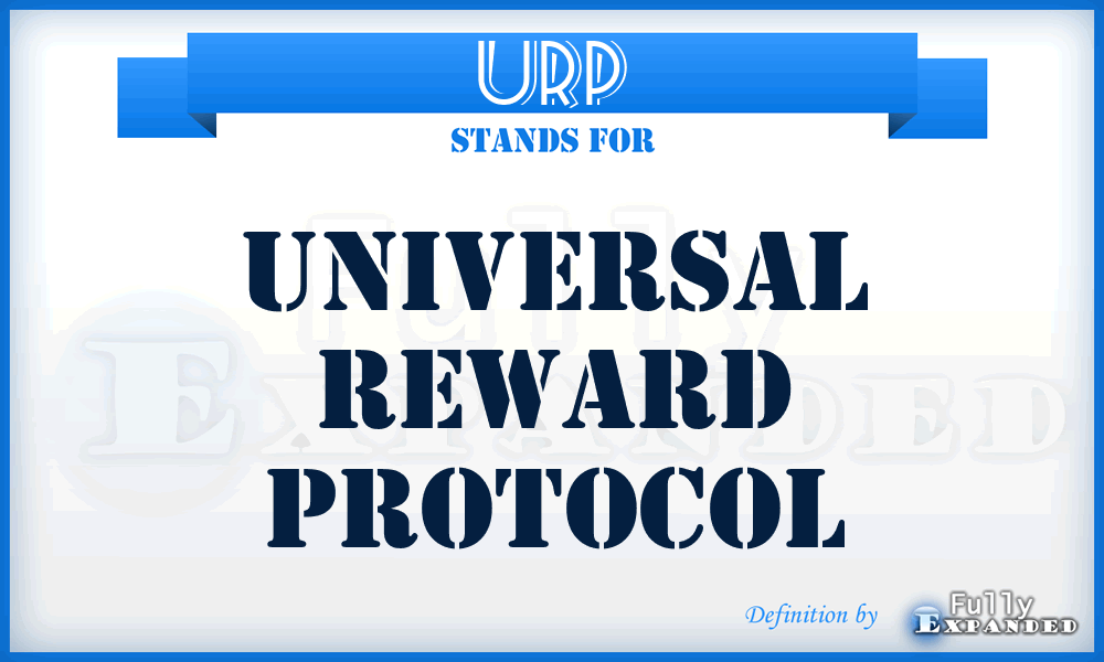 URP - Universal Reward Protocol