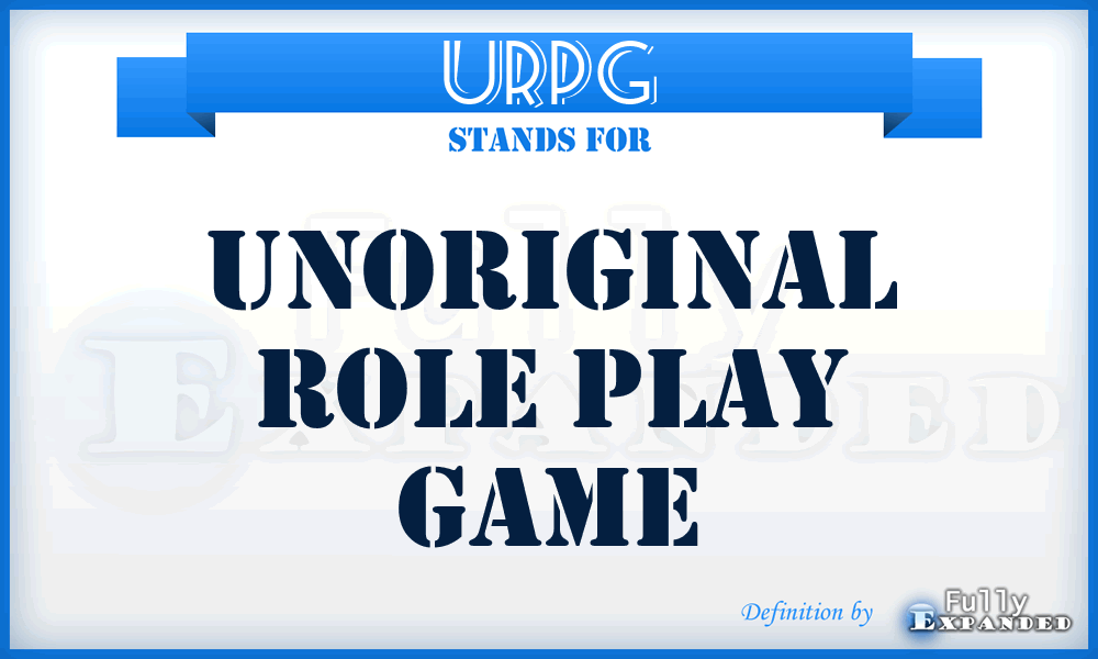 URPG - Unoriginal Role Play Game
