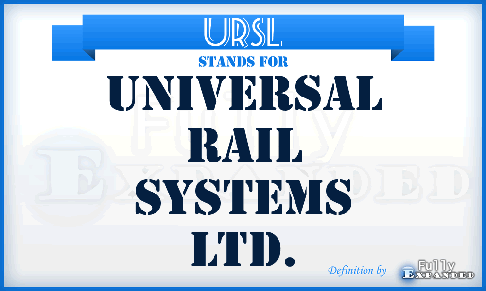 URSL - Universal Rail Systems Ltd.