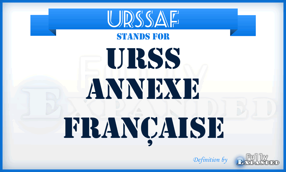 URSSAF - URSS Annexe Française