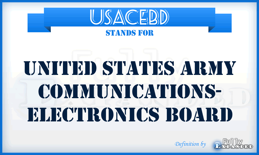 USACEBD - United States Army Communications- Electronics Board