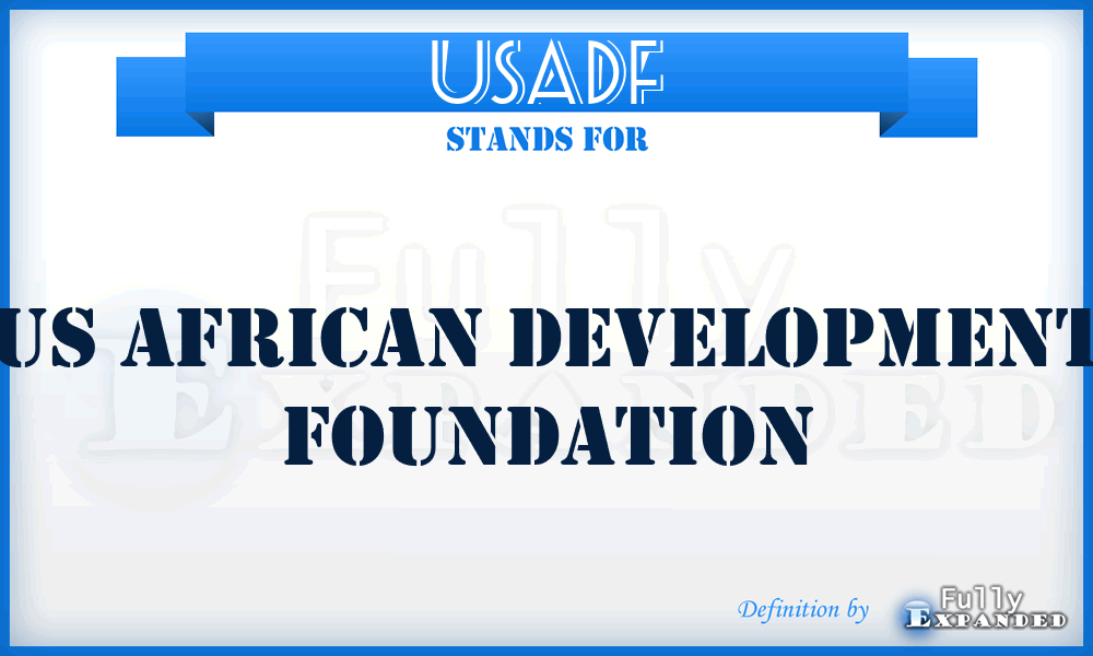 USADF - US African Development Foundation