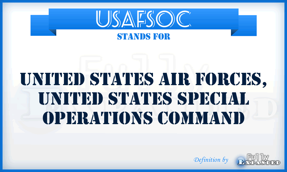 USAFSOC - United States Air Forces, United States Special Operations Command
