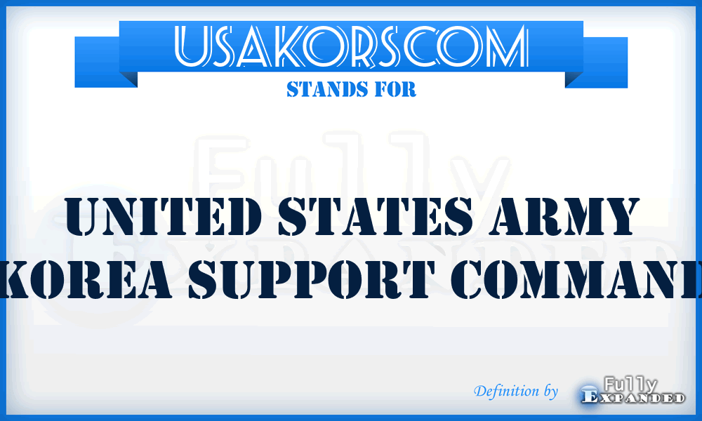 USAKORSCOM - United States Army Korea Support Command