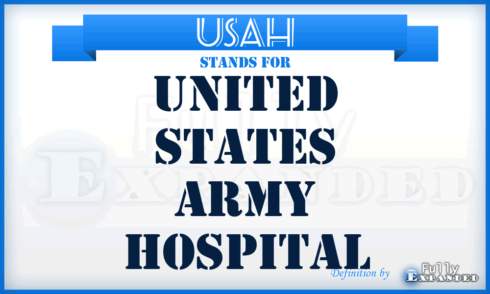 USAH - United States Army hospital