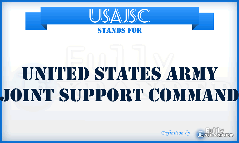 USAJSC - United States Army Joint Support Command