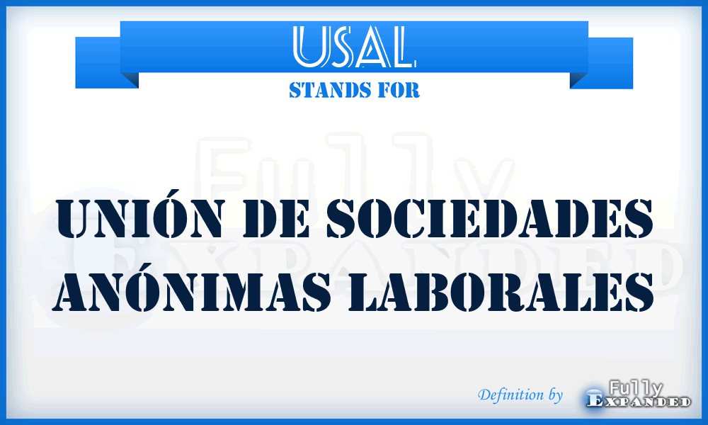 USAL - Unión de Sociedades Anónimas Laborales